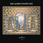 Das Lyrakel erinnert sich