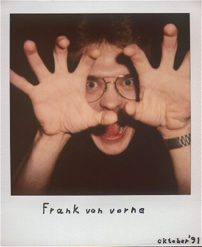 Das Monster, oder: Frank von vorne