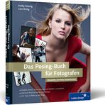 Das Posingbuch für Fotografen - Modelle perfekt inszenieren