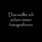 das wollte ich schon immer fotografieren