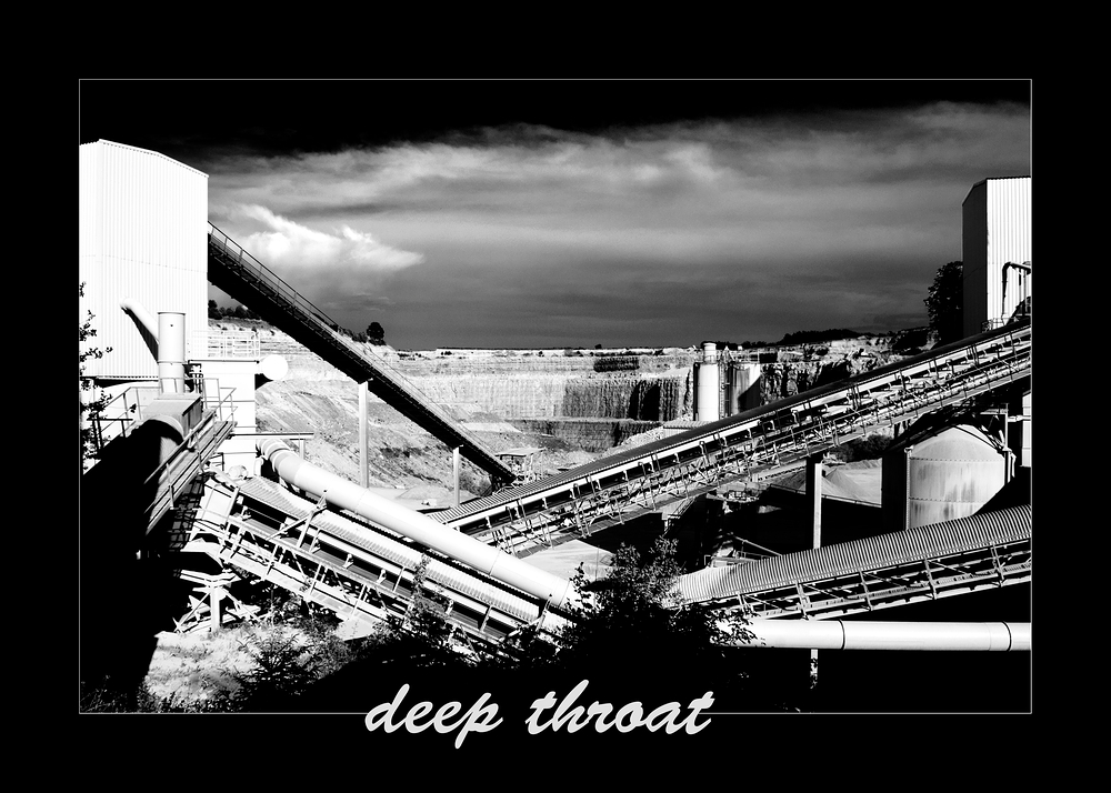 "Deep Throat" (Schotterwerk Gläser, 2011)