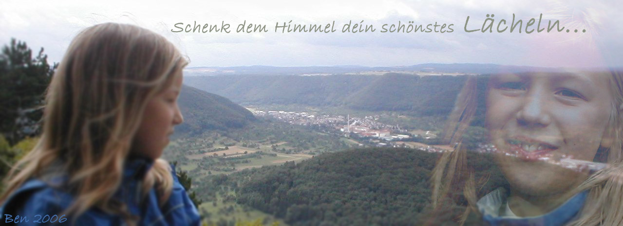 Dein Schönstes Lächeln für den Himmel...