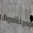 den Augenblick genießen...