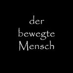 der bewegte Mensch