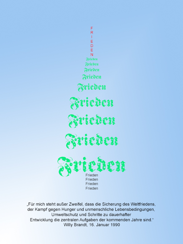 „Der Frieden ist nicht alles, aber alles ist ohne den Frieden nichts.“