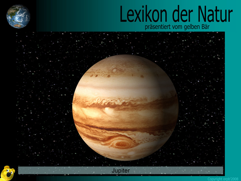 Der gelbe Bär Naturlexikon - Planeten - Jupiter