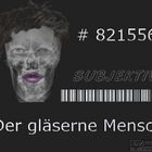 Der gläserne Mensch