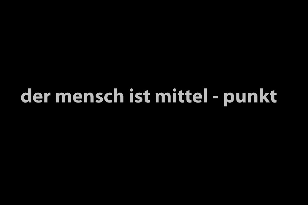 Der Mensch ist Mittelpunkt