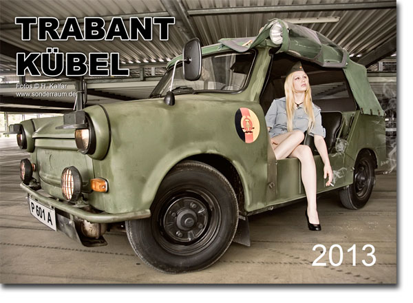 Der neue TRABANT Kübel Kalender 2013 ist da!