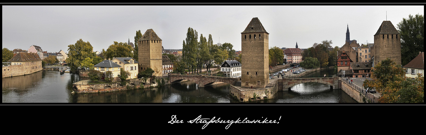 " Der Straßburgklassiker!  "