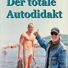 Der totale Autodidakt ...