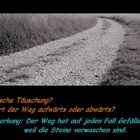 "Der Weg ist das Ziel" (Laoste)