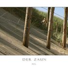 Der Zaun