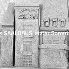 Des Saalbaus letzter Sommer! -