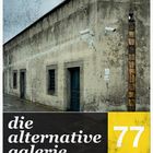Die alternative Galerie # 77 [ G E S C H L O S S E N ]