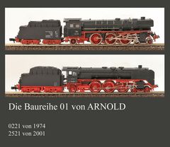 Die Baureihe 01 von ARNOLD