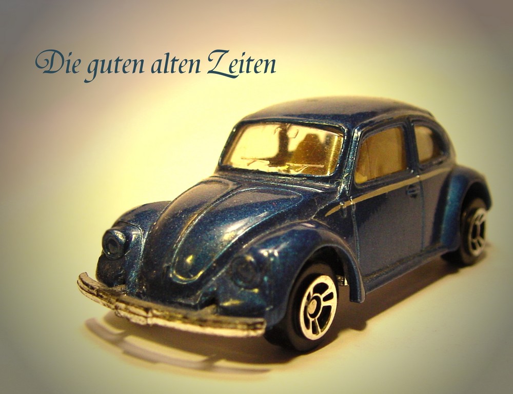 [Die guten alten Zeiten]