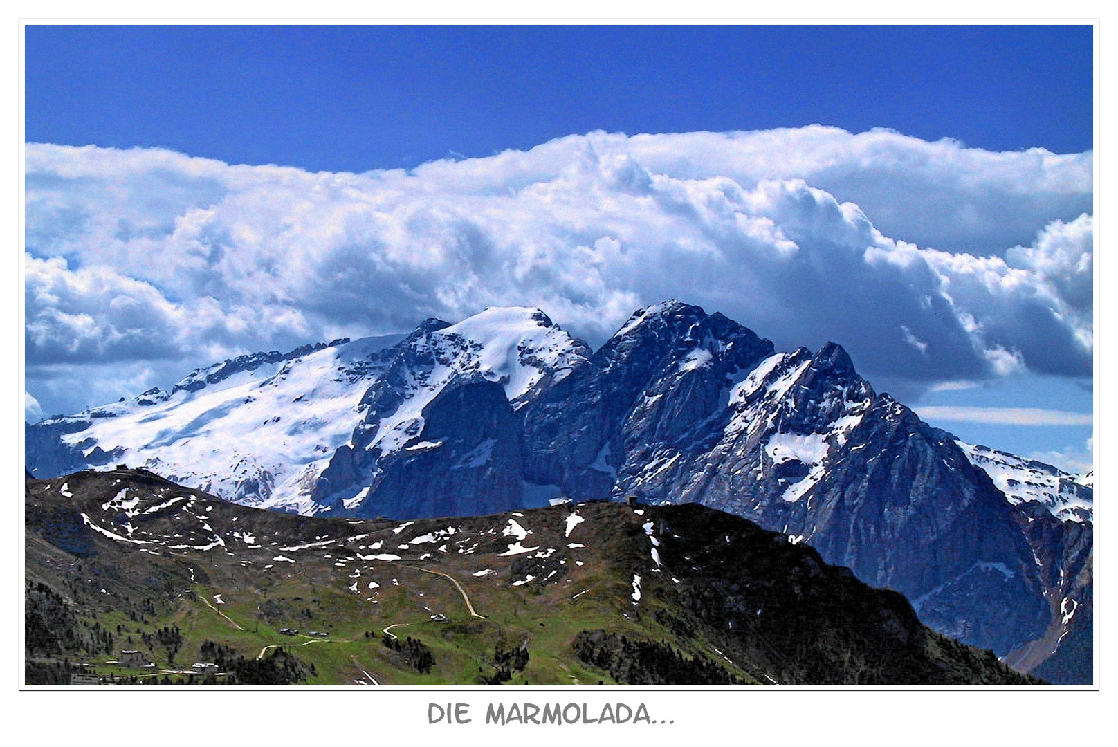 Die Marmolada...