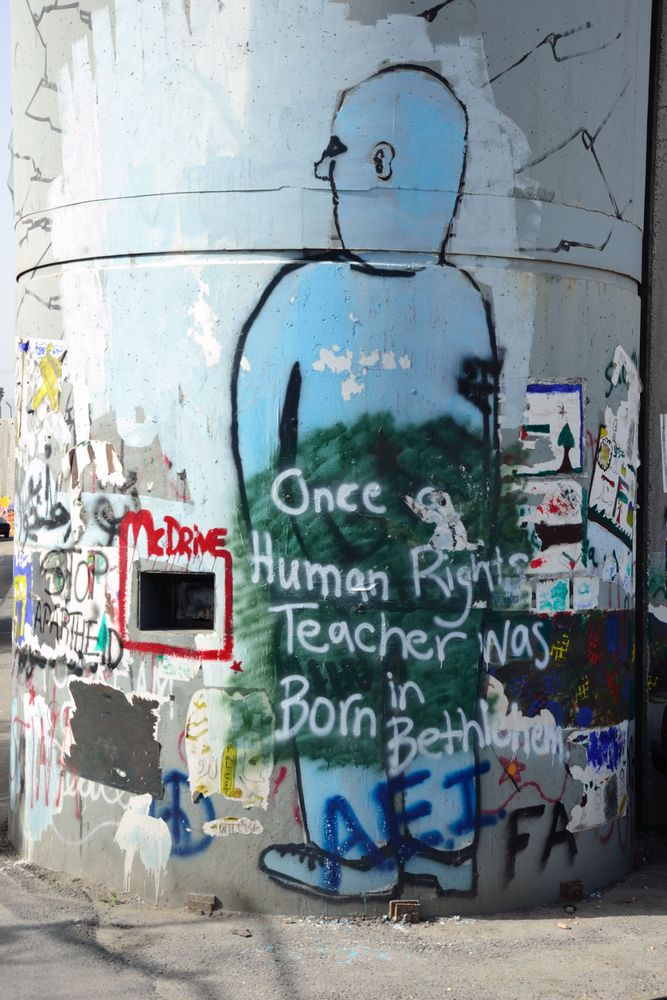 Die Mauer - "Once a human rights teacher was born in Bethlehem"