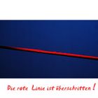 Die rote Linie ist überschritten