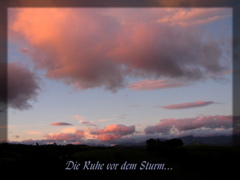 Die Ruhe vor dem Sturm