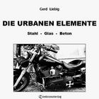 Die urbanen Elemente Stahl-Glas-Beton 