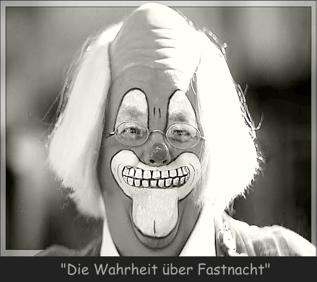 "Die Wahrheit über Fastnacht"