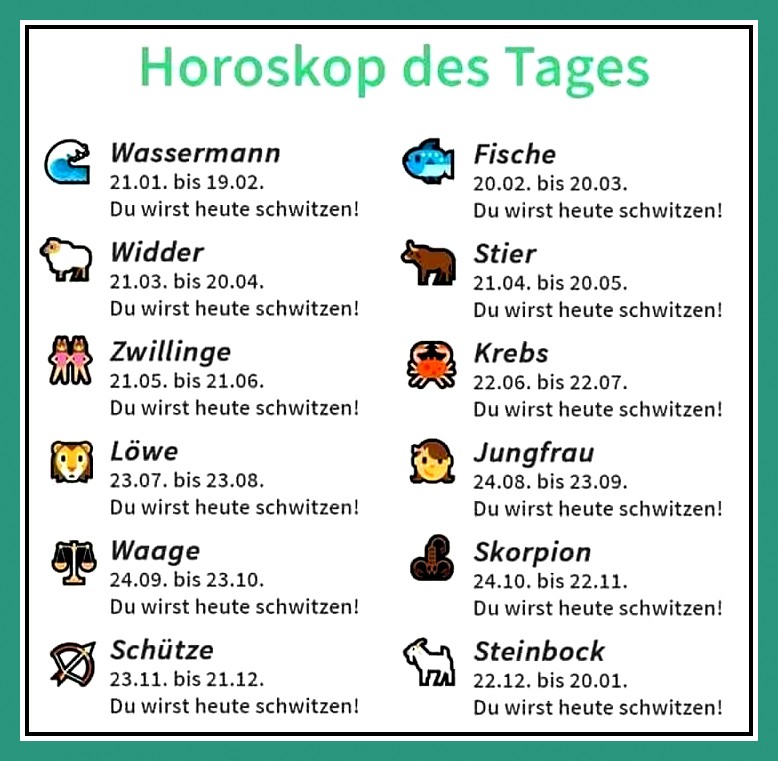 Dieses Horoskop gilt wohl noch für einige Tage ....