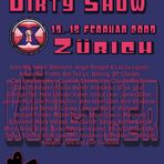 ... dirty show 2009 - zürich...