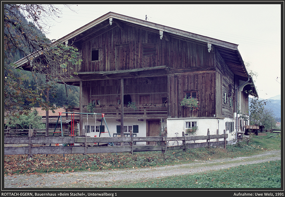 Dokumente: Bauernhaus »Beim Stachel«, Rottach-Egern, Unterwallberg (abgebr.)