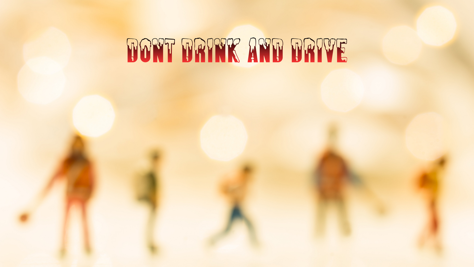 Don´t drink and drive Volume 1