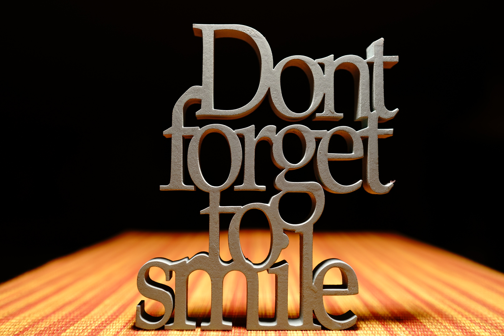 Don't forget to smile