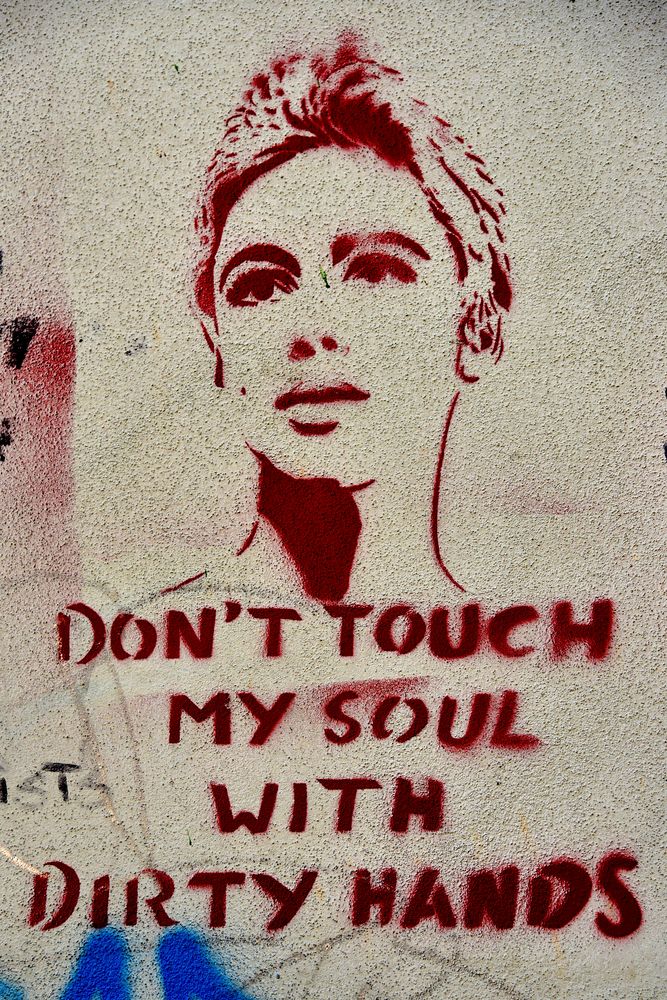 Don't touch my soul