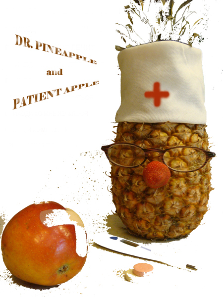 Dr. Pineapple and Patient Apple