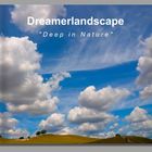 Dreamerlandscape "Deep in Nature"