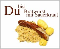 Du bist Bratwurst