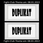 Duplikat: Fight-Club Thema am: 08.01.2022