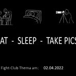 Eat - sleep - take pics: Fight-Club am 02.04.2022