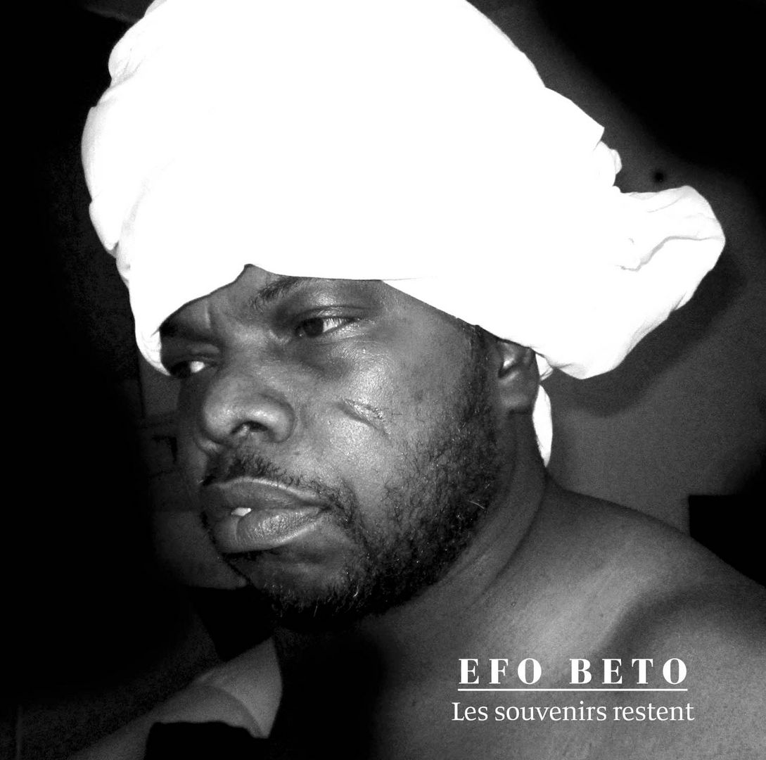 Efo Beto - Les Souvenirs Restent