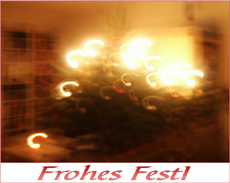 Ein frohes Fest und geruhsame Feiertage!