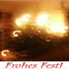 Ein frohes Fest und geruhsame Feiertage!