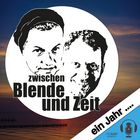 Ein Jahr "Zwischen Blende und Zeit" - wir freuen uns und machen das mal zum Thema