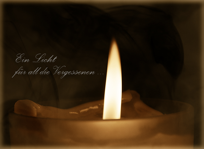 Ein Licht für all die Vergessenen...