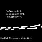 Ein Weg entsteht, wenn man ihn geht. Fight-Club am 03.04.2021