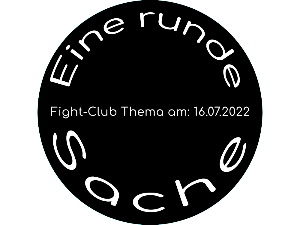 Eine runde Sache: Fight-Club Thema am 16.07.2022