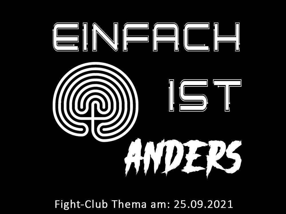 Einfach ist anders: Fight-Club am 25.9.2021