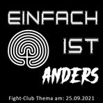 Einfach ist anders: Fight-Club am 25.9.2021