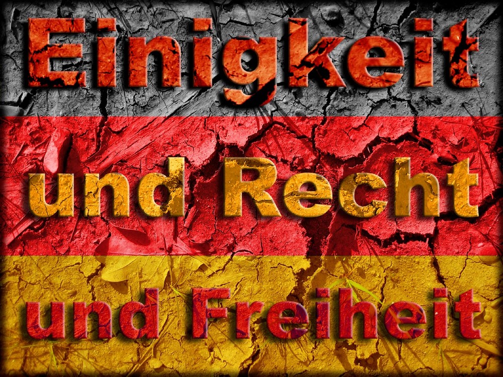 Eingkeit und Recht und Freiheit