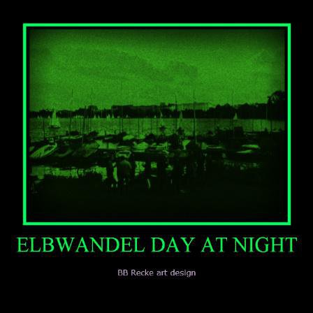 Elbwandel day at night