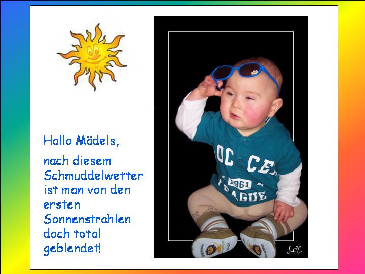 ...endlich Sonnenschein :-)